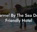 Carmel By The Sea Dog Friendly Hotel