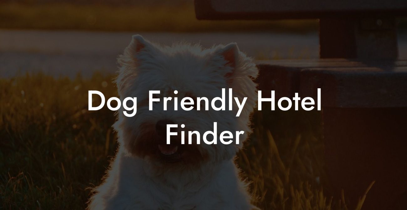 Dog Friendly Hotel Finder