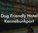 Dog Friendly Hotel Kennebunkport