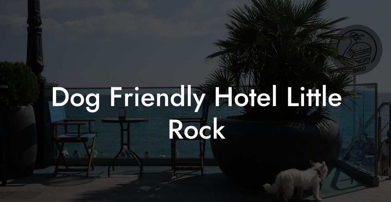 Dog Friendly Hotel Little Rock