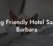 Dog Friendly Hotel Santa Barbara
