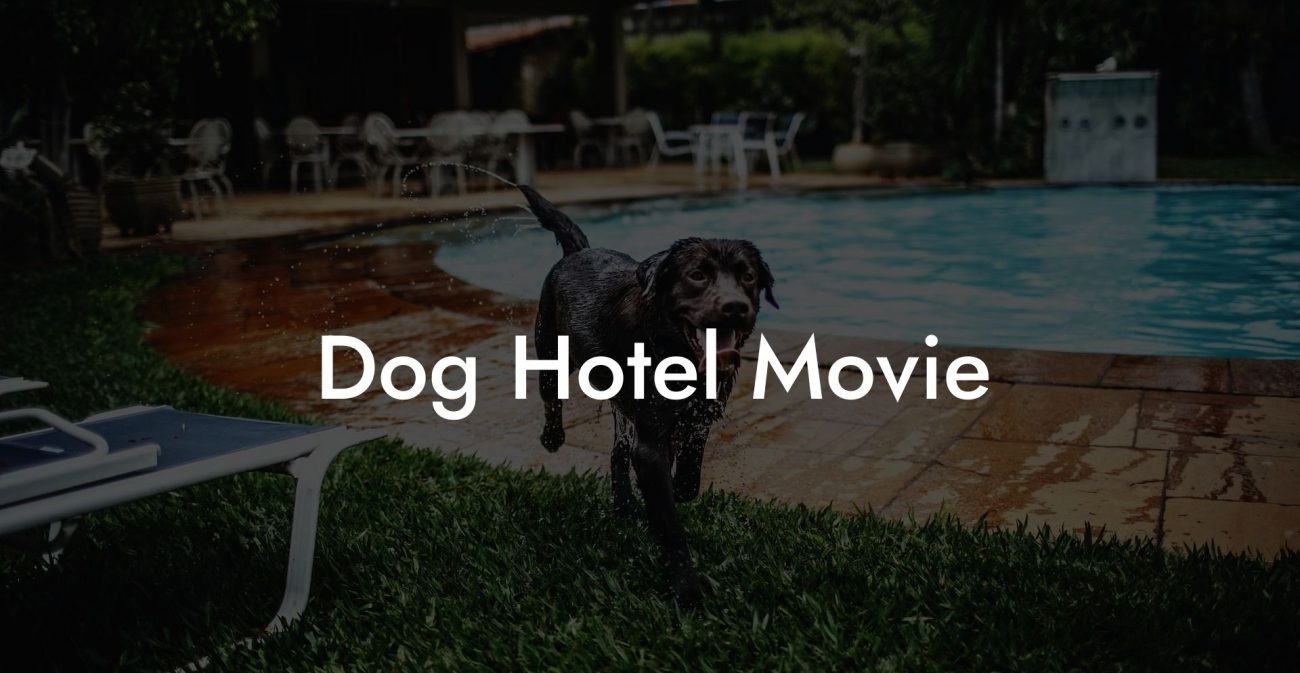 Dog Hotel Movie