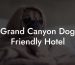 Grand Canyon Dog Friendly Hotel