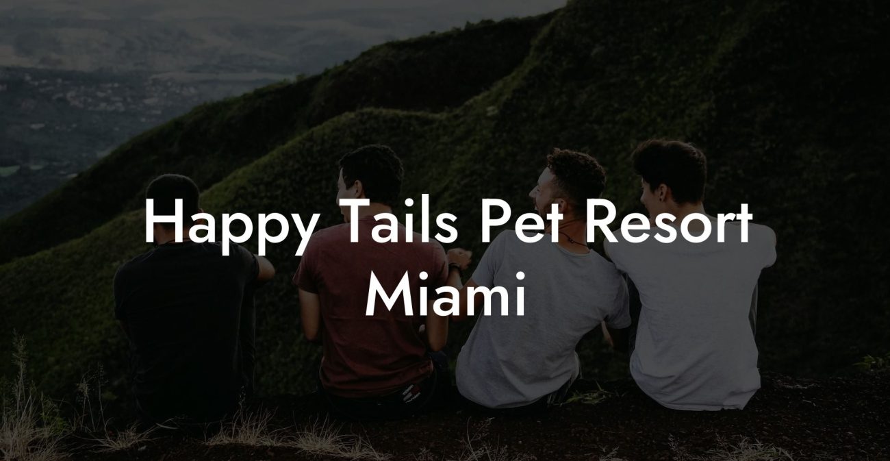 Happy Tails Pet Resort Miami