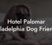Hotel Palomar Philadelphia Dog Friendly