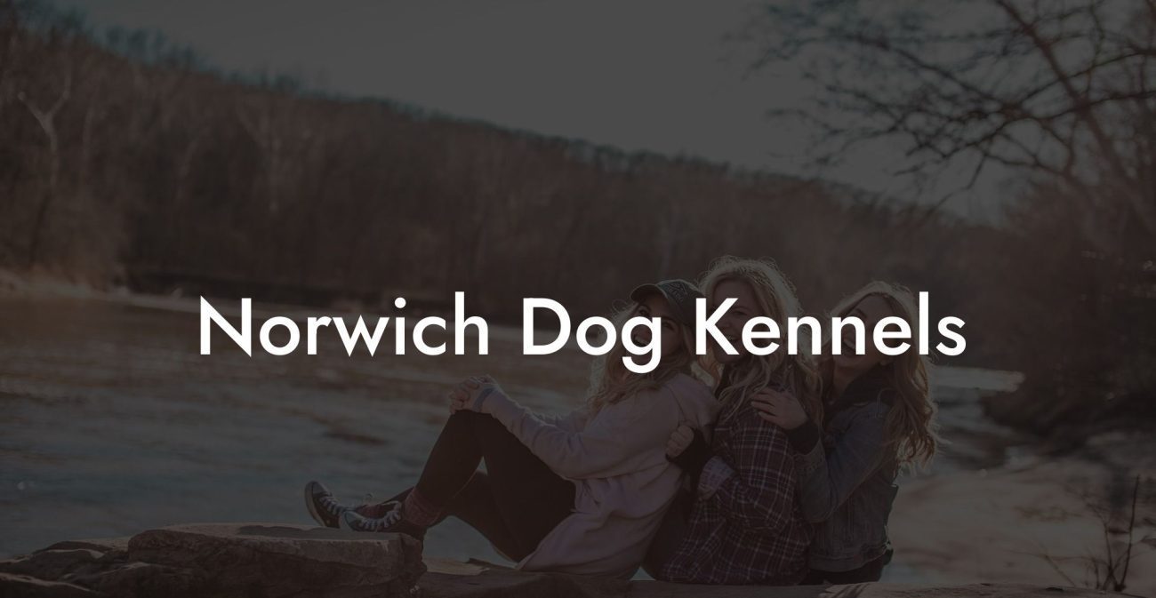 Norwich Dog Kennels