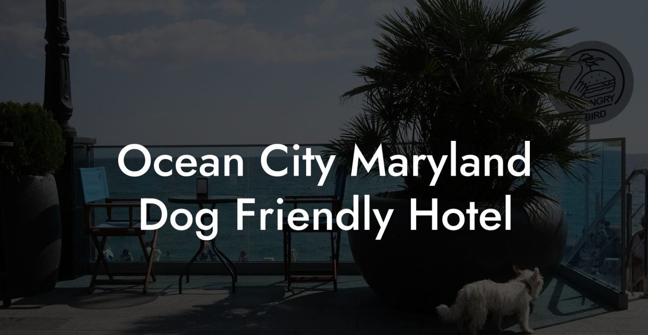 Ocean City Maryland Dog Friendly Hotel