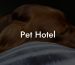 Pet Hotel