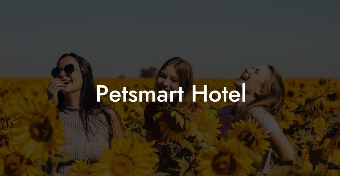 Petsmart Hotel