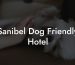 Sanibel Dog Friendly Hotel