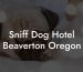 Sniff Dog Hotel Beaverton Oregon